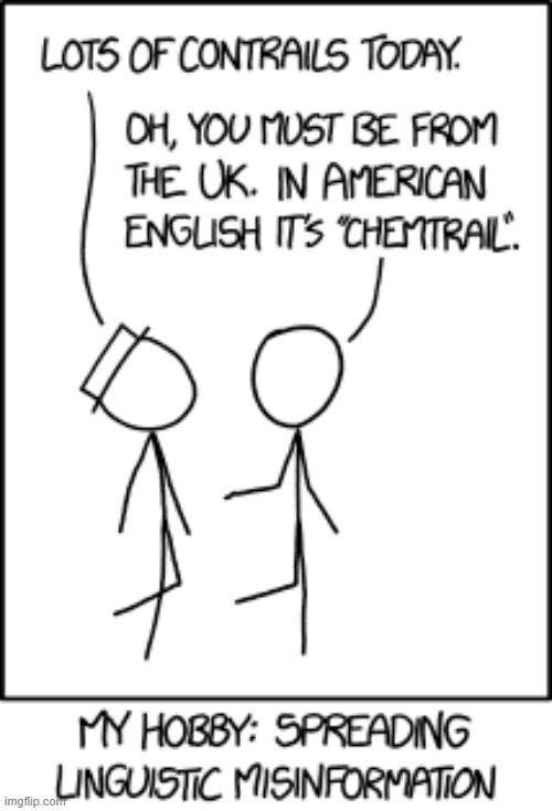 "Astronomy (or "astrology" in British English) is the study of..." | image tagged in contrails,uk,american,english,liar,hobby | made w/ Imgflip meme maker