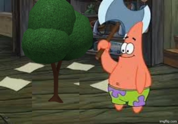 Patrick Axe | image tagged in patrick axe | made w/ Imgflip meme maker