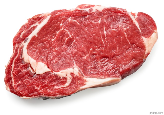 Meat (Raw) | image tagged in meat raw | made w/ Imgflip meme maker