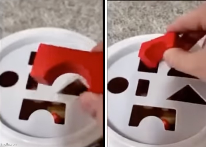 that's right! it goes in the square hole! | image tagged in it goes in the square hole | made w/ Imgflip meme maker