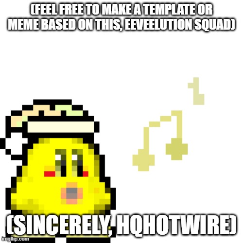 Broth Goldie SFX | (FEEL FREE TO MAKE A TEMPLATE OR MEME BASED ON THIS, EEVEELUTION SQUAD); (SINCERELY, HQHOTWIRE) | image tagged in broth goldie sfx | made w/ Imgflip meme maker