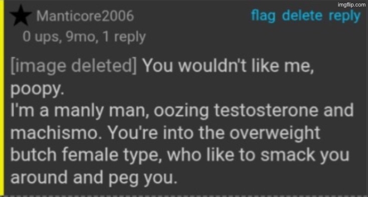 You wouldn't like me, poopy. | image tagged in you wouldn't like me poopy | made w/ Imgflip meme maker