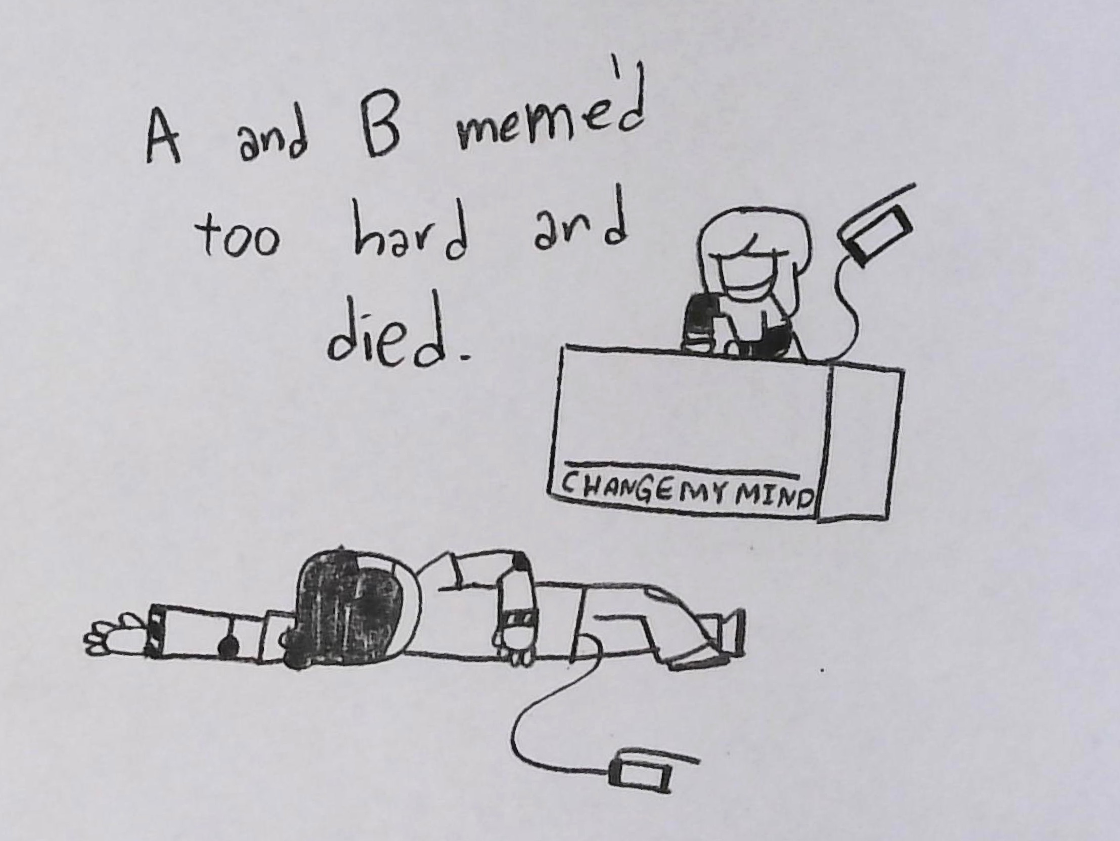 A and B meme'd too hard Blank Meme Template