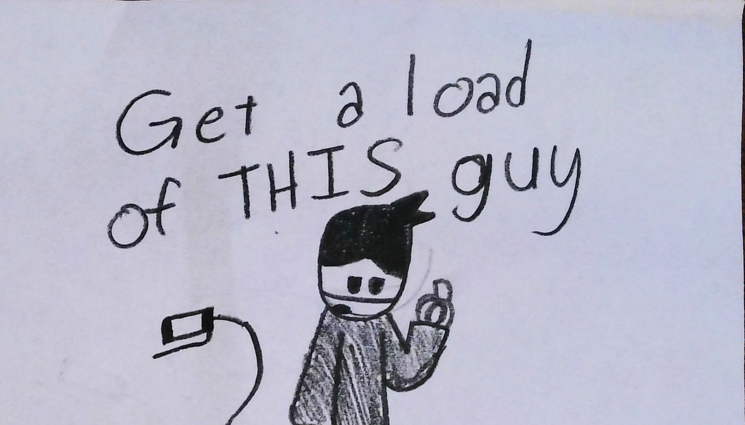 Jac Get a load of this guy Blank Meme Template