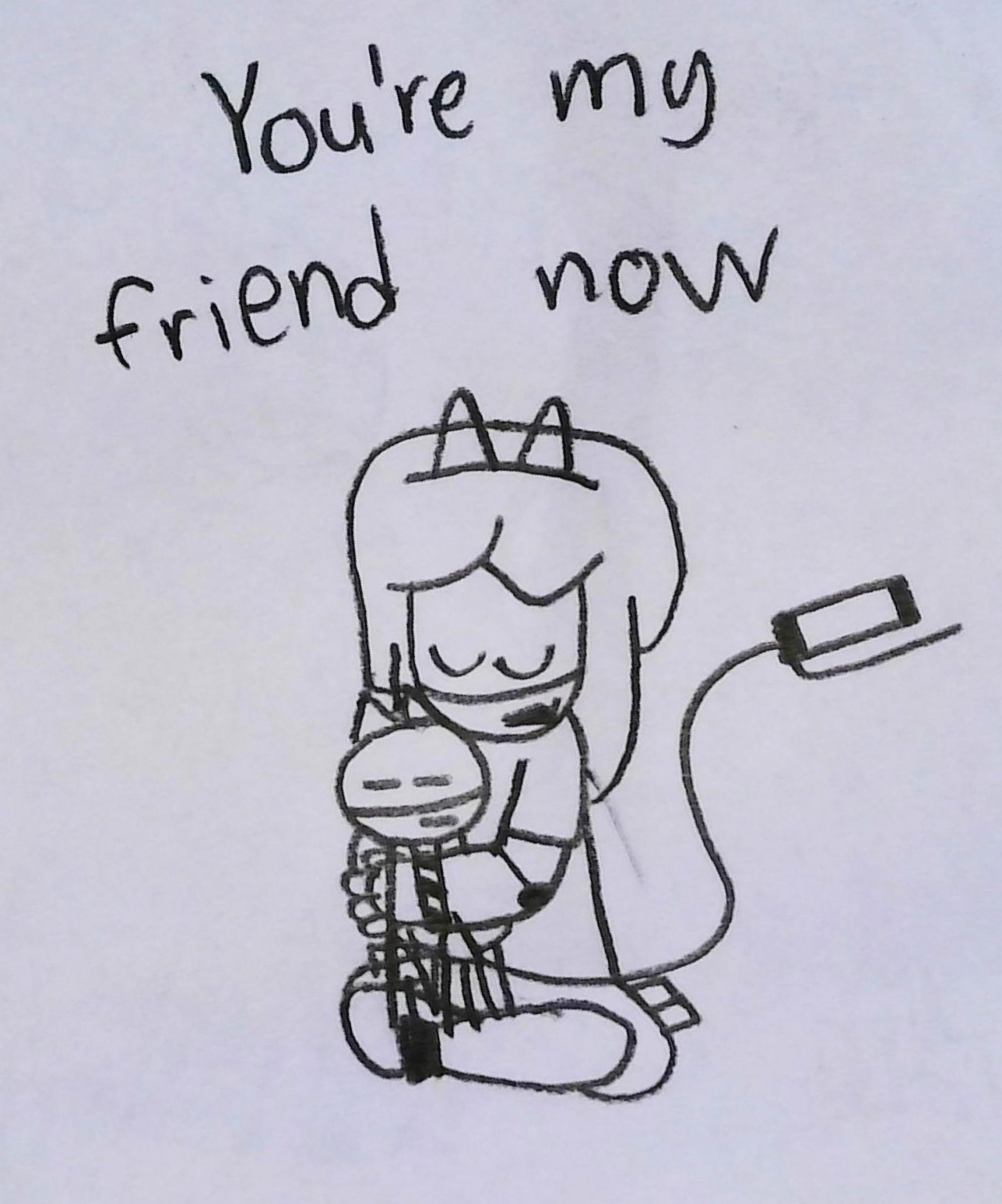 Kat You're my friend now Blank Meme Template