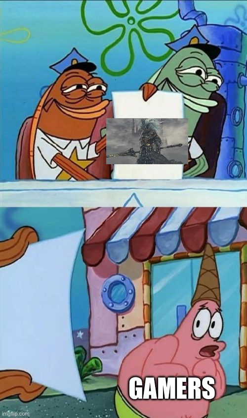 No not the nameless king | GAMERS | image tagged in scared patrick,banana | made w/ Imgflip meme maker