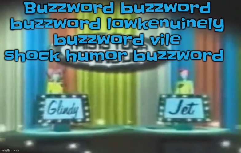 How 2026 be moving so far | Buzzword buzzword buzzword lowkenuinely buzzword vile shock humor buzzword | image tagged in how 2026 be moving so far | made w/ Imgflip meme maker