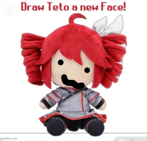 Draw Teto a new face! | image tagged in draw teto a new face | made w/ Imgflip meme maker