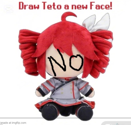 Draw Teto a new face! | image tagged in draw teto a new face | made w/ Imgflip meme maker
