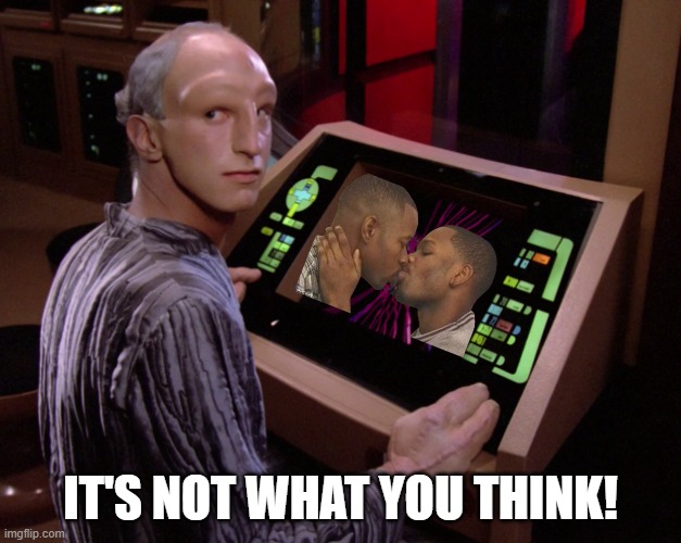 The Traveler is Gayyyyyyyy | IT'S NOT WHAT YOU THINK! | image tagged in the traveler from star trek tng | made w/ Imgflip meme maker