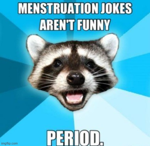 Period | image tagged in repost | made w/ Imgflip meme maker