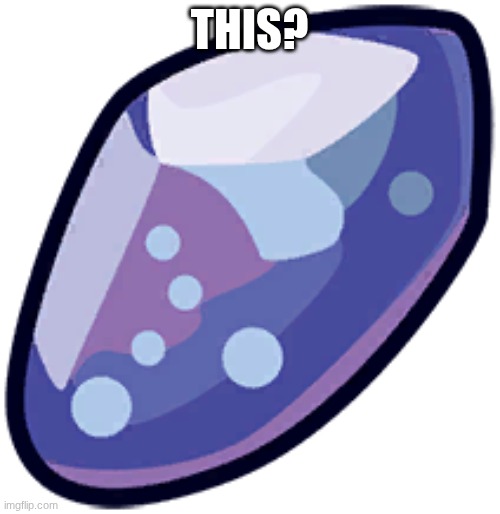 THIS? | image tagged in water stone | made w/ Imgflip meme maker