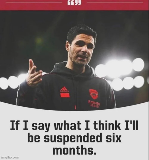 If I say what I think I'll be suspended six months | image tagged in if i say what i think i'll be suspended six months | made w/ Imgflip meme maker