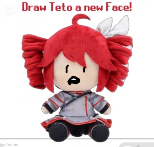 Draw Teto a new face! | image tagged in draw teto a new face | made w/ Imgflip meme maker