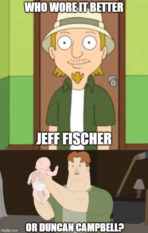 Who Wore It Better Wednesday #303 - Open green shirts | WHO WORE IT BETTER; JEFF FISCHER; OR DUNCAN CAMPBELL? | image tagged in memes,who wore it better,american dad,haha you clowns,fox,adult swim | made w/ Imgflip meme maker