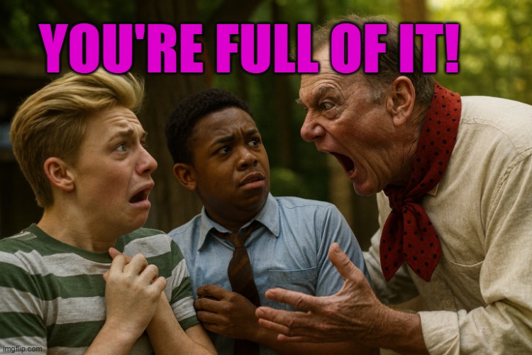 detected | YOU'RE FULL OF IT! | image tagged in detected | made w/ Imgflip meme maker