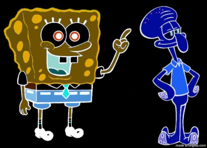 OH NO!! | image tagged in blue spongebob,yellow squidward | made w/ Imgflip meme maker