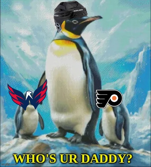 Penguins Flyers meme | image tagged in memes,penguins,flyers,nhl,hockey,sports | made w/ Imgflip meme maker