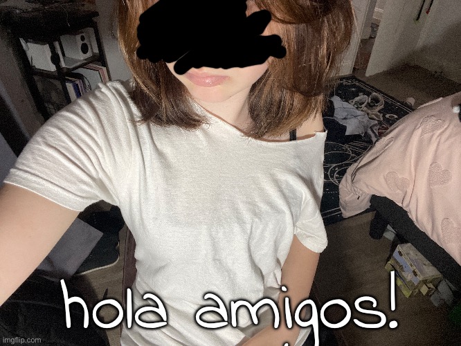 im fluent ong | hola amigos! | made w/ Imgflip meme maker