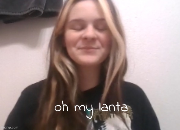 moons ishowspeed calm face | oh my lanta | image tagged in moons ishowspeed calm face | made w/ Imgflip meme maker