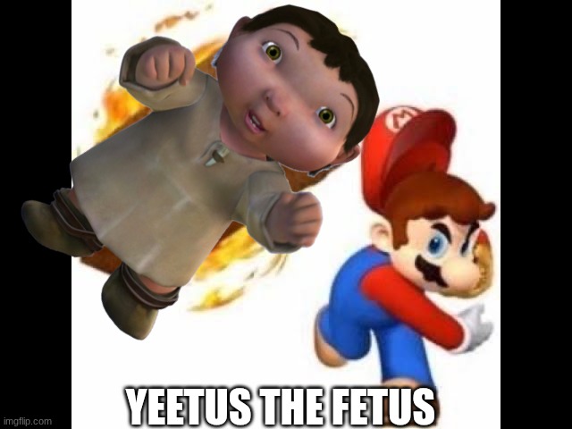 Mario Throws a Brick | YEETUS THE FETUS | image tagged in mario throws a brick | made w/ Imgflip meme maker