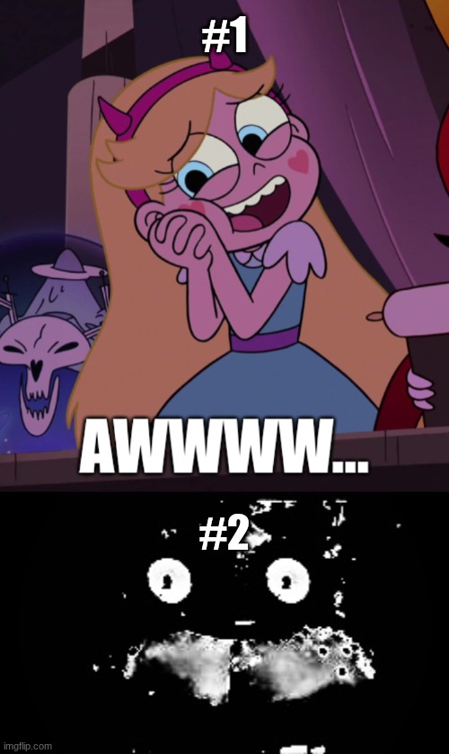 #1 #2 | image tagged in star butterfly awwwww | made w/ Imgflip meme maker