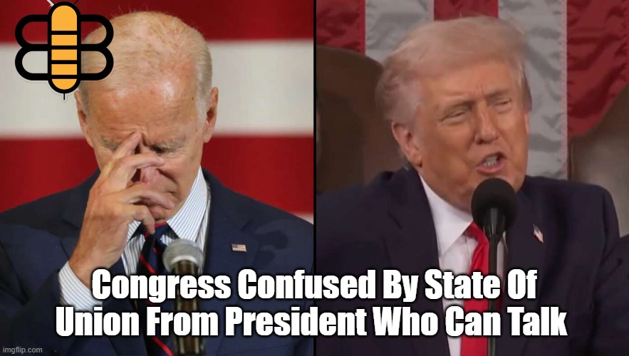 Congress Confused By State Of Union From President Who Can Talk | made w/ Imgflip meme maker