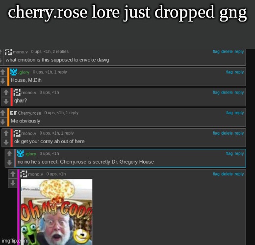 peak | cherry.rose lore just dropped gng | made w/ Imgflip meme maker