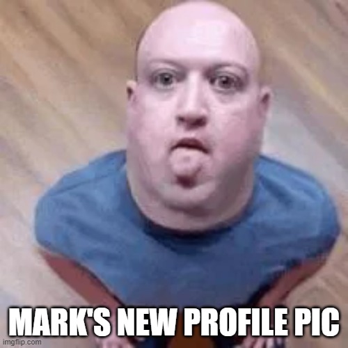Cursed Zuckerberg | MARK'S NEW PROFILE PIC | image tagged in cursed image | made w/ Imgflip meme maker