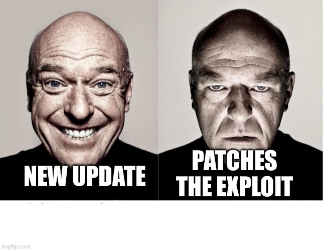 It’s minecraft every time? | PATCHES THE EXPLOIT; NEW UPDATE | image tagged in hank happy and sad | made w/ Imgflip meme maker