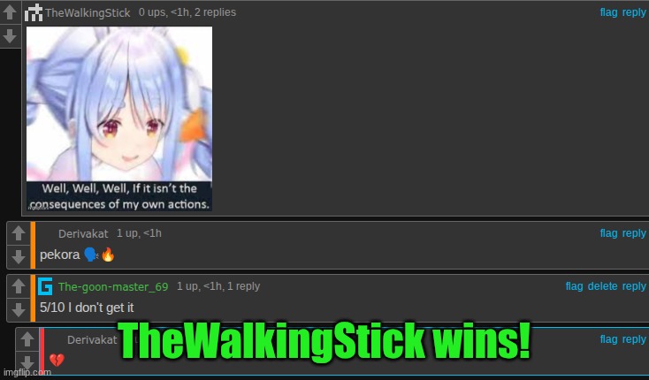 https://imgflip.com/i/al3pa3 | TheWalkingStick wins! | made w/ Imgflip meme maker