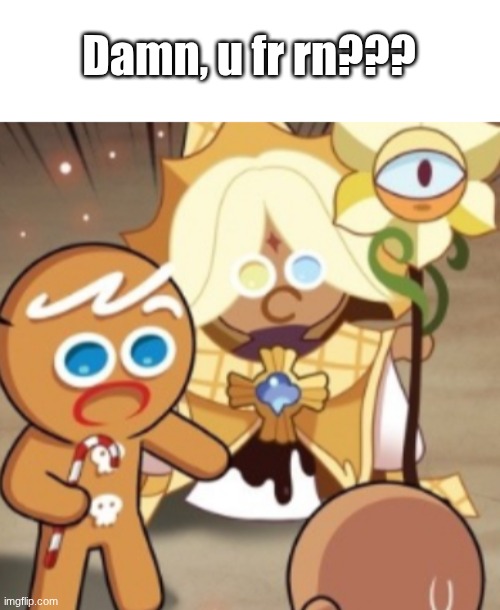 Damn, u fr rn??? | made w/ Imgflip meme maker