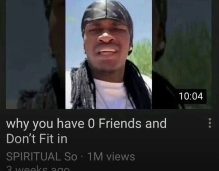 why you have 0 friends and don't fit in Blank Meme Template