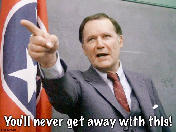 Dean Wormer from Animal House | You'll never get away with this! | image tagged in dean wormer from animal house | made w/ Imgflip meme maker