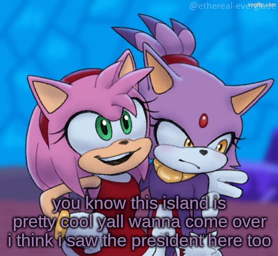 yuri central | you know this island is pretty cool yall wanna come over i think i saw the president here too | image tagged in yuri central | made w/ Imgflip meme maker