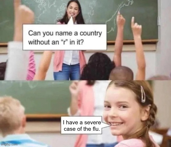 I have a severe case of the flu. | made w/ Imgflip meme maker