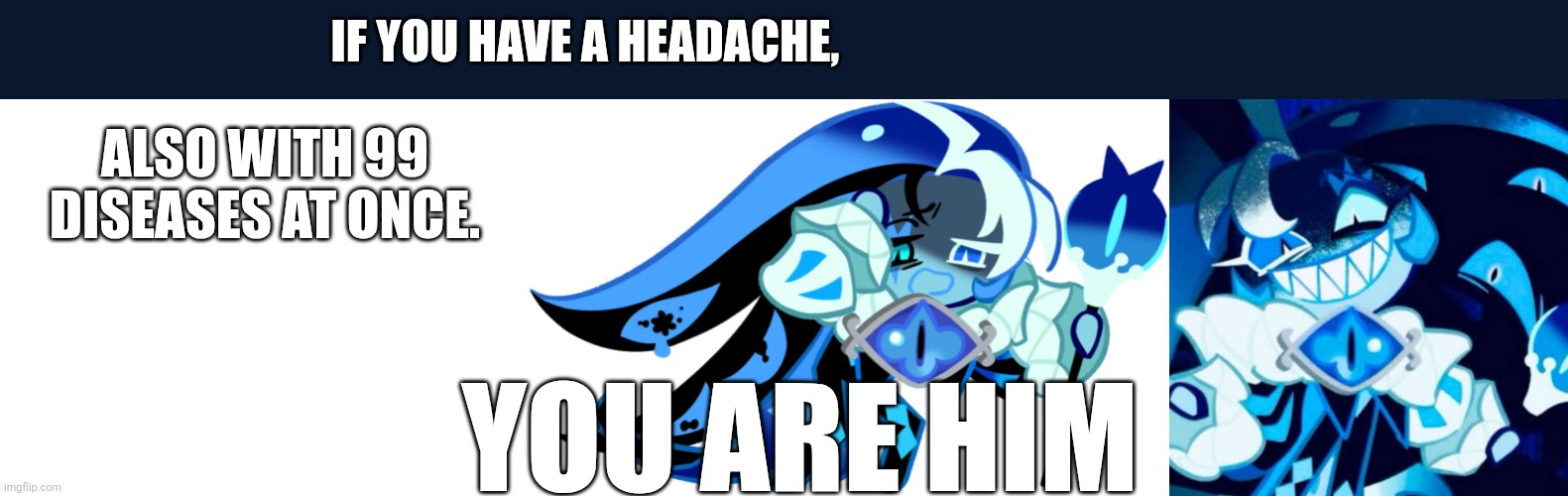 shadow milk headache :( | IF YOU HAVE A HEADACHE, ALSO WITH 99 DISEASES AT ONCE. YOU ARE HIM | image tagged in crk | made w/ Imgflip meme maker