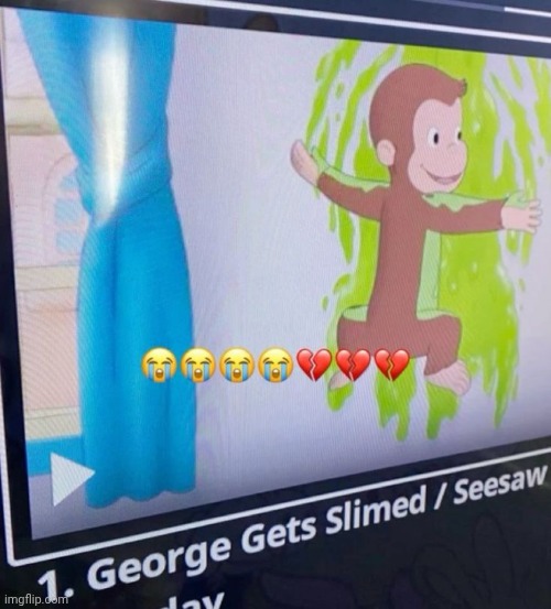 the opps done slimed curious george | made w/ Imgflip meme maker