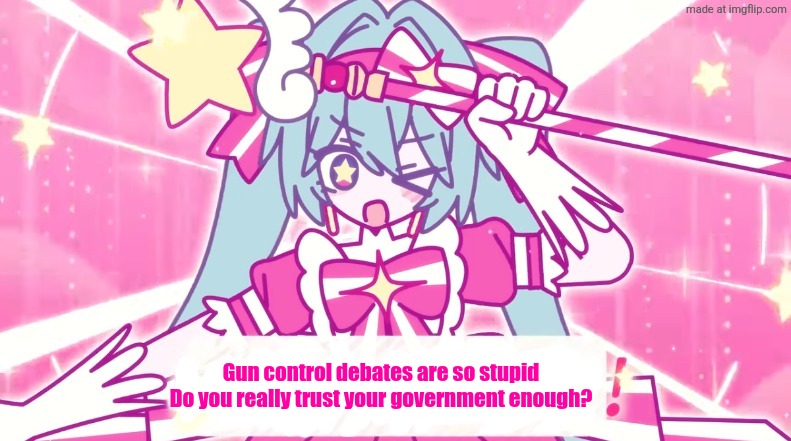 tethythegreat announcement template | Gun control debates are so stupid
Do you really trust your government enough? | image tagged in tethythegreat announcement template | made w/ Imgflip meme maker