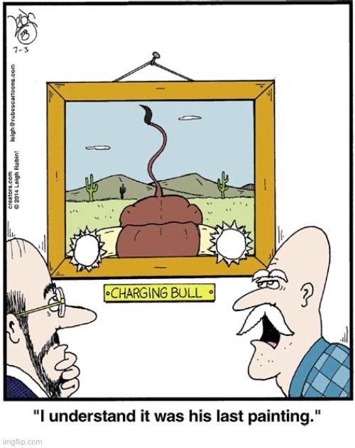 Rubes | image tagged in comics,rubes,painting,charging bull,last one | made w/ Imgflip meme maker