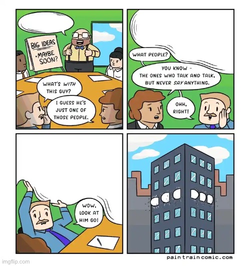 Pain Train | image tagged in comics,talk,never say anything,one of those people,pain train | made w/ Imgflip meme maker