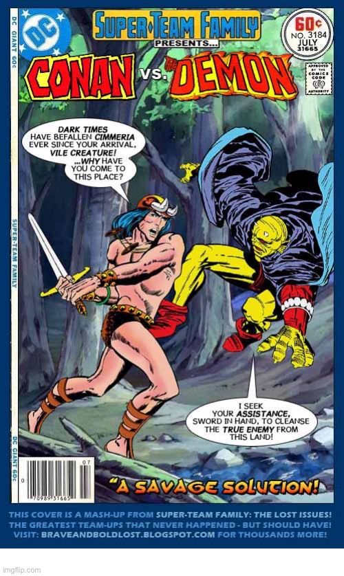 image tagged in comics,conan the barbarian,the demon,crossover,super team family | made w/ Imgflip meme maker