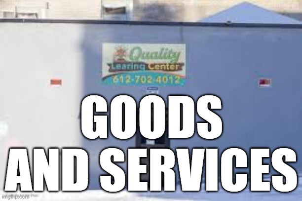 GOODS AND SERVICES | made w/ Imgflip meme maker