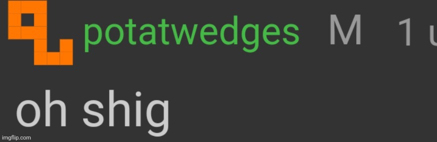 "oh shig" - potat - October 7th 2023. | image tagged in oh shig - potat - october 7th 2023 | made w/ Imgflip meme maker