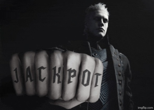 how hard does the new temp hit | image tagged in jackpot,devil may cry | made w/ Imgflip meme maker