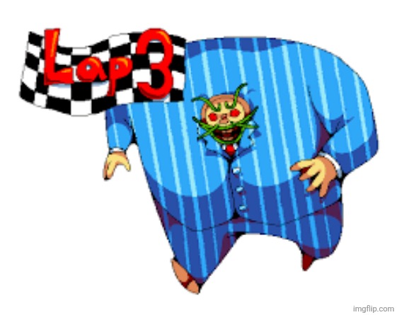 Lap 3 | image tagged in lap 3 | made w/ Imgflip meme maker