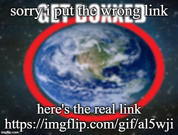 GET DOXXED! | sorry i put the wrong link; here's the real link
https://imgflip.com/gif/al5wji | image tagged in get doxxed | made w/ Imgflip meme maker