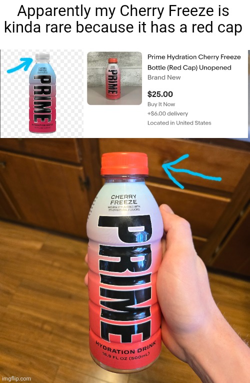 It's a misprint | Apparently my Cherry Freeze is kinda rare because it has a red cap | image tagged in cap,prime,drinks,sports drink,misprint,rare | made w/ Imgflip meme maker