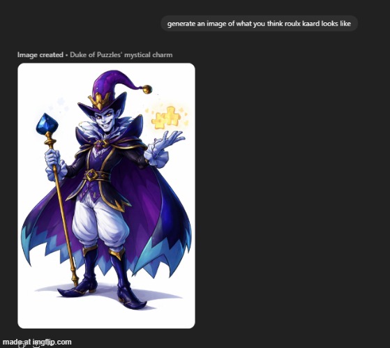this is what chatgpt thinks what roulx kaard looks like | made w/ Imgflip meme maker