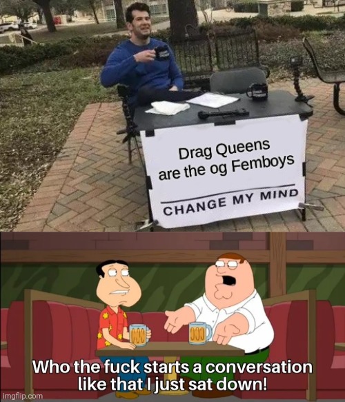 image tagged in who the f k starts a conversation like that i just sat down | made w/ Imgflip meme maker